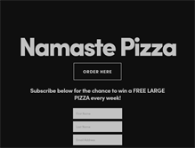 Tablet Screenshot of namastepizza.com